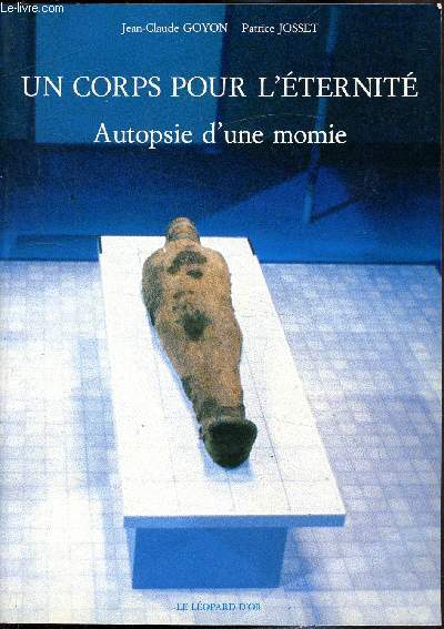 Un corps pour l'ternit - Autopsie d'une momie