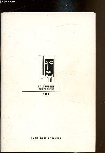 Salzburger Festspiele 1990 - Un ballo in Maschera - Oper in drei Akten (sechs Bildem) - Text von Antonio Sommaa -nach Eugne Scribe - Musik von Giuseppe Verdi -