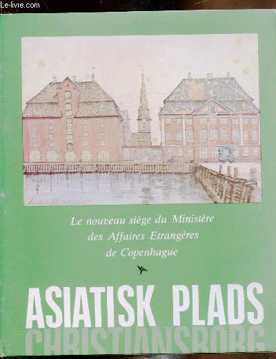 Le nouveau sige des Affaires trangres  Copenhague - Asiatisk Plads -