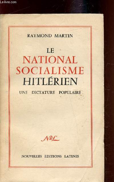 Le nationale Socialisme Hitlrien - Une dictature populaire