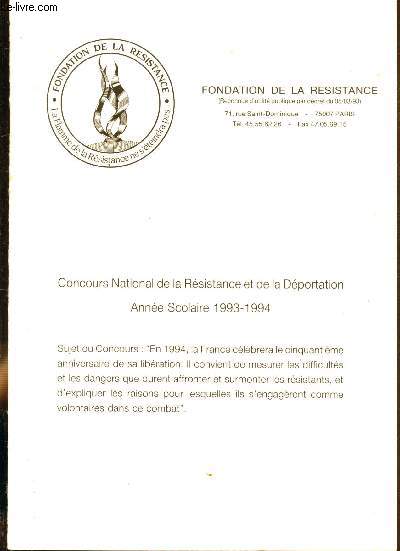 Concours National de La rsistance et de la Dportation - Anne Scolaire 1993-1994 - (Danger et difficults surmontes par la rsistance)