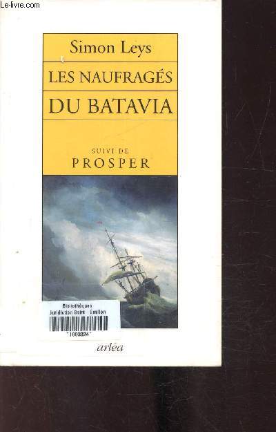 Les naufrags du Batavia suivi de prosper