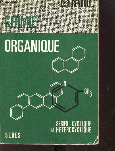 Chimie Organique - Series Cyclique et Heterocyclique