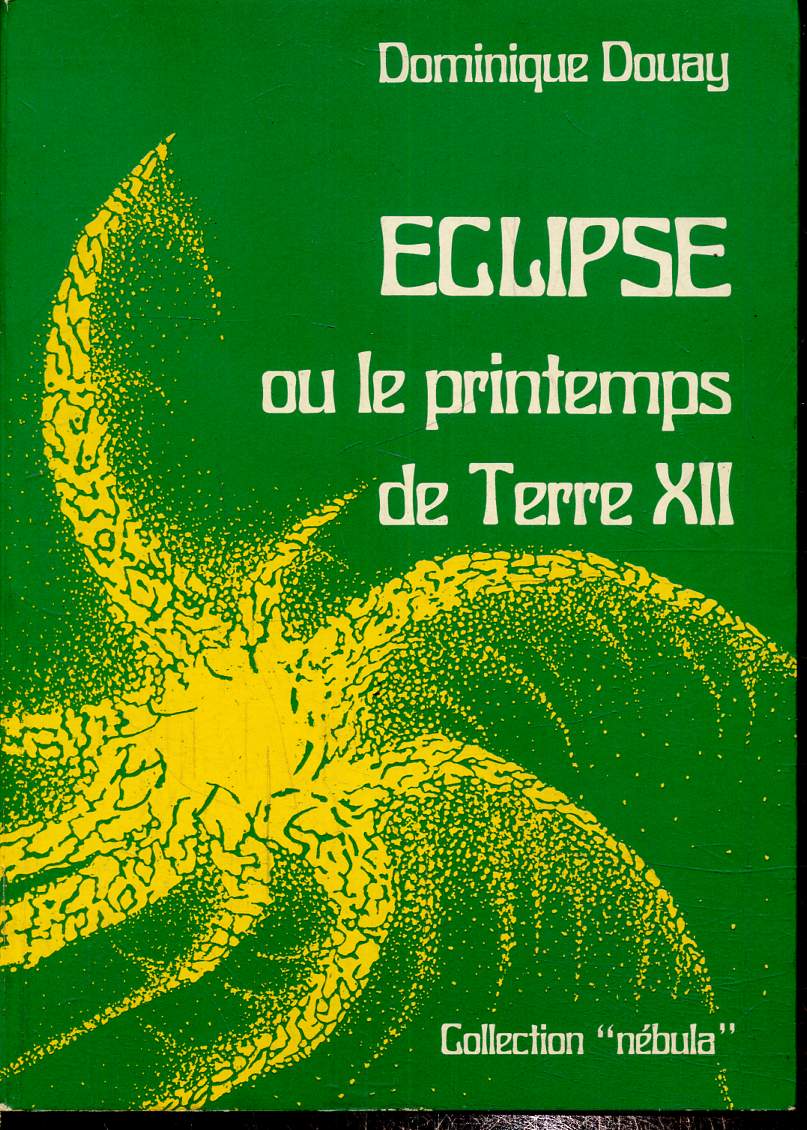 Eclipse ou le printemps de Terre XII (Collection 