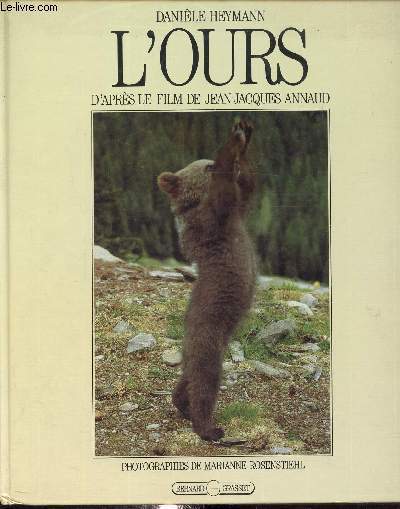 L'ours, d'aprs le film de Jean-Jacques Annaud