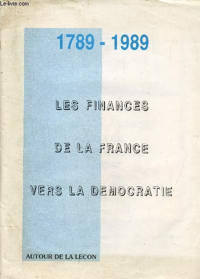 1789-1989, Les finaces de la France vers la dmocratie