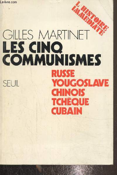Les cinq communismes, russe, yougoslave, chinois, tchque, cubain