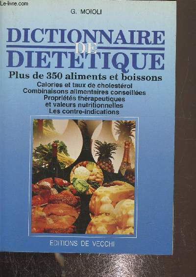 Dictionnaire de dittique plus de 350 aliments et boissons