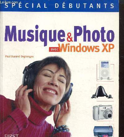Musique & photo avec windows XP