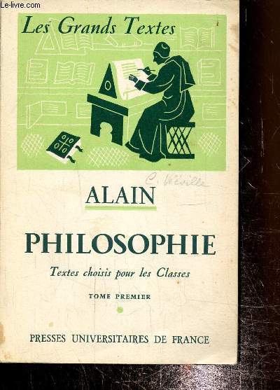 Alain Philosophie, texte choisis pour les classes tome premier