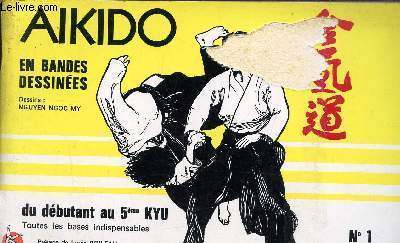 Aikido en bandes dssines N1 Du dbutant au 5me Kyu