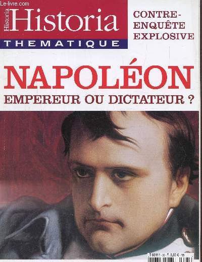 Historia Thematique N 92 Novembre-Dcembre 2004 : Napolon, empereur ou dictateur?