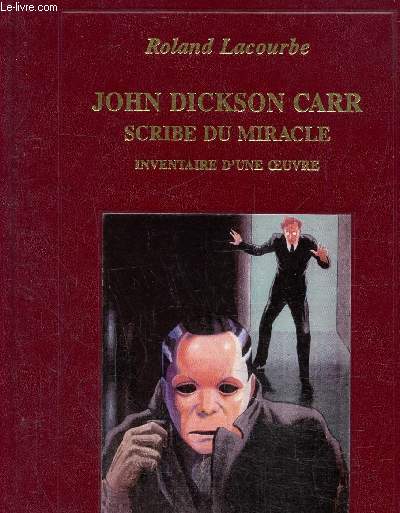 John Dickson Carr, scribe du miracle