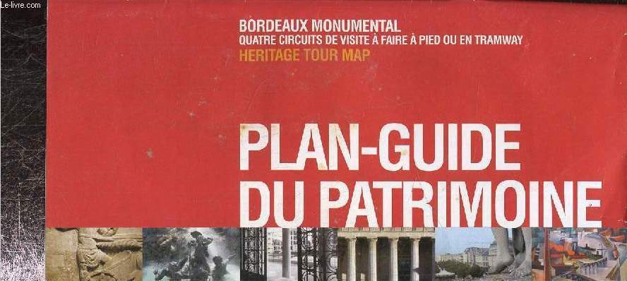 Plan guide du patrimoine, Bordeaux Monumental quatre circuits de visite  faire  pied ou en tramway