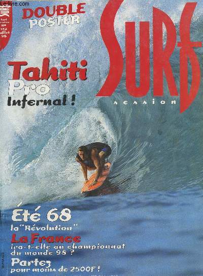 Surf session N 132 juillet 98: Tahiti pro infernal !