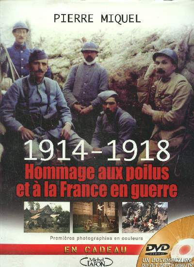 1914-1918 Hommage aux poilus et  la France en guerre avec 1 dvd
