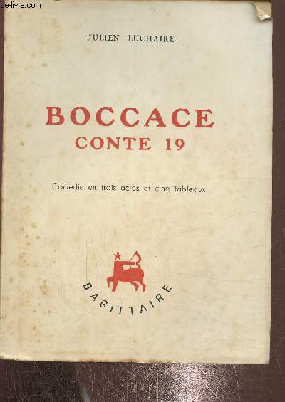 Boccace conte 19, comdie en trois actes et cinq tableaux