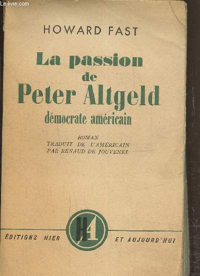 La passion de Peter Altgeld, dmocrate amricain