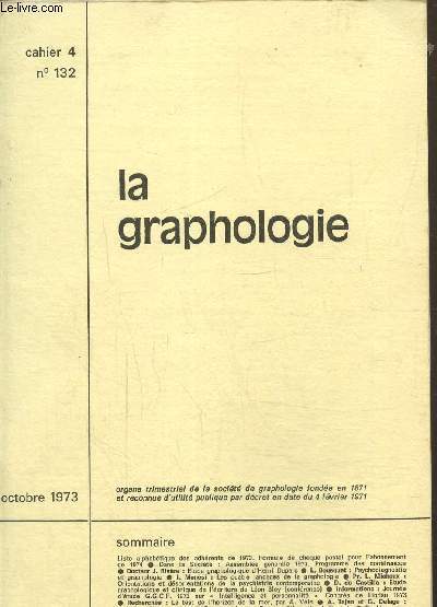 La graphologie cahier 4 N 132- octobre 1973