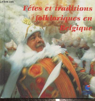 Ftes et traditions folkloriques en Belgique