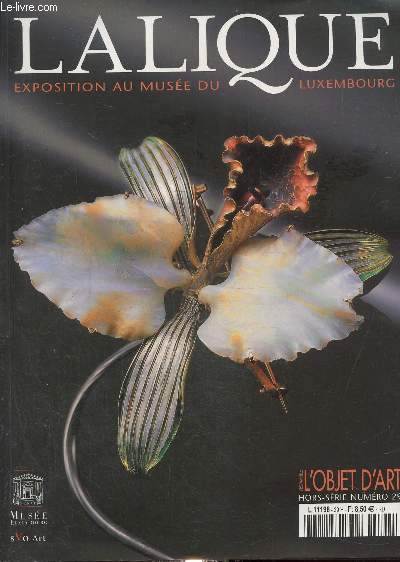 Lalique -Exposition au muse du Luxemboug- L'estampille , l'objet d'art hos srie N 29 fvrier 2007 :Ren Lalique , inventeur du bijou moderne- L'esprit dans la matire- Images de la femme....