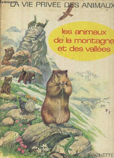 Les animaux de la montagne et des valles. Collection