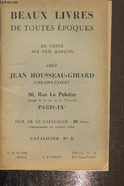 Beaux livres de toutes poques, en vente aux prix marque chez Jean Rousseau Girard-Catalogue N 8