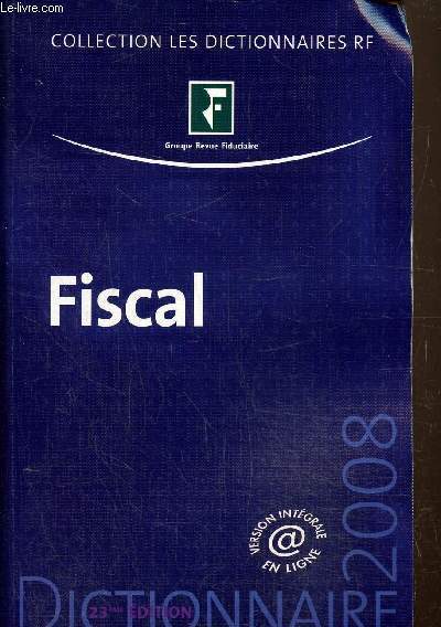 Dictionnaire fiscal 2008, 23 eme dition