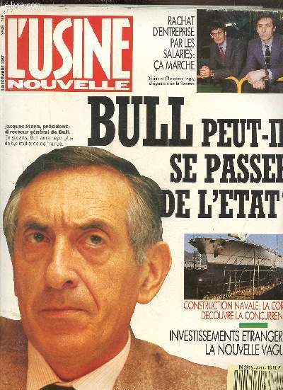 L'usine nouvelle N 49, 3 dcembre 1987 : Bull peut-il se passer de l'tat?