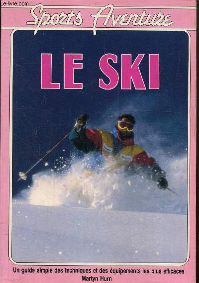 Le ski, collection sports aventure