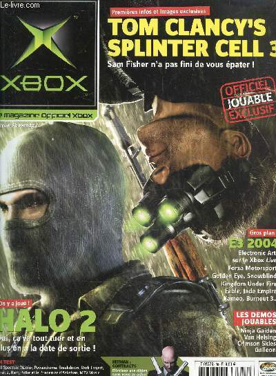 Xbox, le magazine officiel Xbox N30, juillet 2004 : Tom Clancy's Splinter cell 3-Halo2- Hitman contracts- Full spectrum warrior.