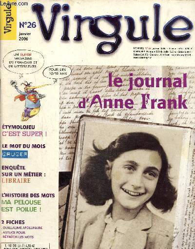 Virgule N26, janvier 2006 : Le journal d'Anne Frank- : Drles d'expressions ! - Un mtier libraire.