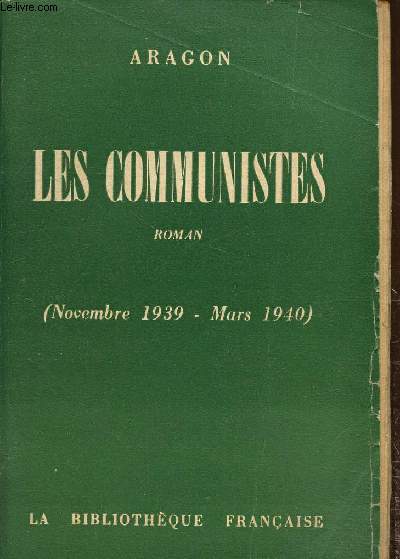 Les communistes (Novembre 1939-Mars 1940)