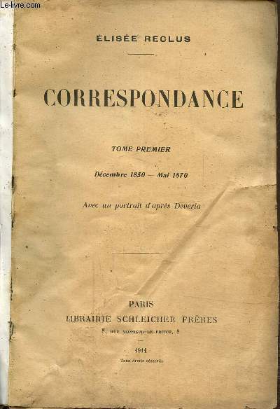 Correspondance, Tome 1- Dcembre 1850-mai 1870