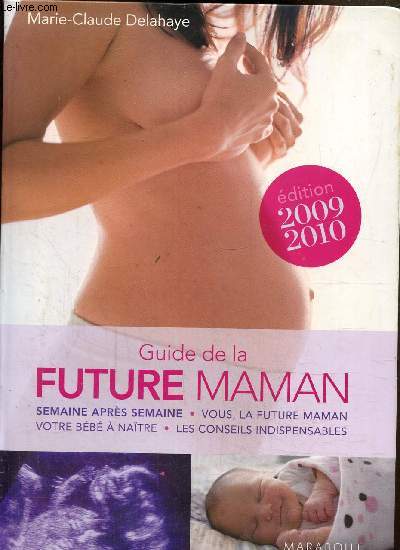 Le guide Marabout de la future maman, dition 2009-2010