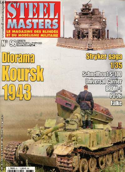 Steel Masters, blinds et modelisme militaire N 96 : Dcembre 2009, janvier 2010 : Koursk 1943- Stryker M1126 1/35- universal carrier 1/35- falke 1/20