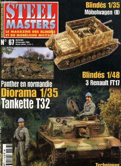 Steel Masters, blinds et modelisme militaire N 67: fvrier mars 2005: Diorama 1/35 Tankette T32- DAna 52 mm shkh vz 77 1/35- les units de chars de l'arme yougoslave.