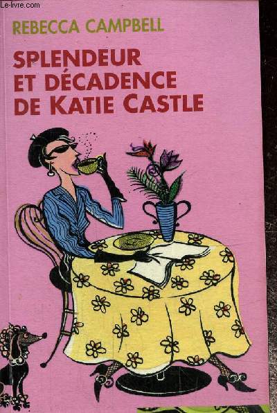 Splendeur et dcadence de Katie Castle, collection piment