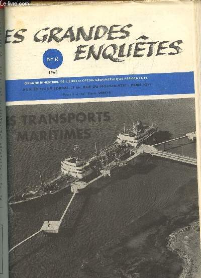 Les grandes enqutes N16 1966 : Les transports maritimes.La flotte marchande- Les ports maritimes- La langage de la marine marchande.