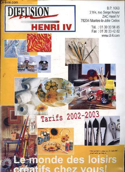 Diffusion Henri IV tarif 2002-2003- Le monde des loisirs cratifs chez vous