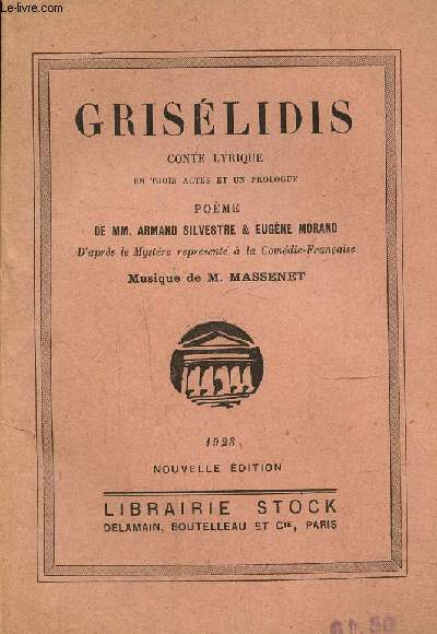 Grislidis, conte lyrique en trois actes et un prologue