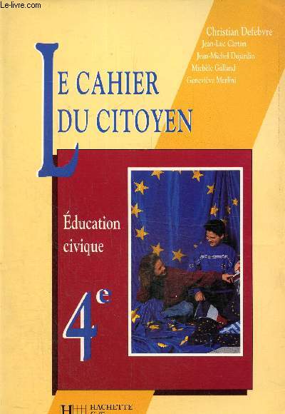La cahier du citoyen - Education civique 4e