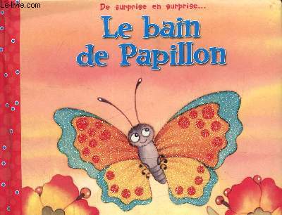 Le bain de papillon (album jeunesse illustre en couleurs) - collection 