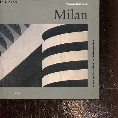 Milan- Guide de l'architecture contemporaine