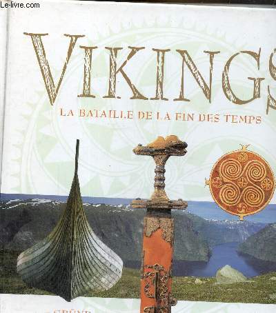 Vikings. La bataille de la fin des temps