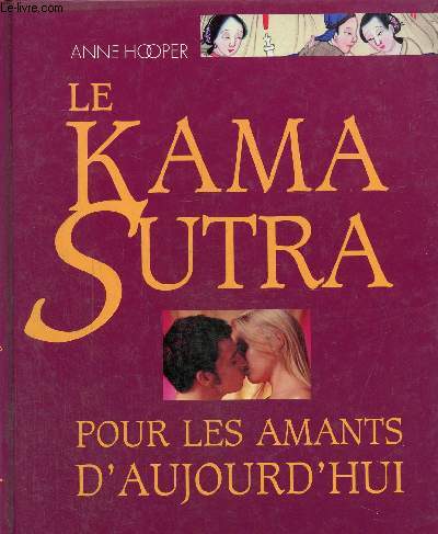 Le Kama Sutra pour les amants d'aujourd'hui