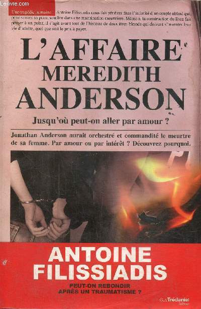 L'affaire Meredith Anderson- Jusqu'ou peut-on aller par amour?