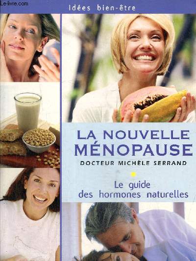 La nouvelle mnopause- Le guide des hormones naturelles
