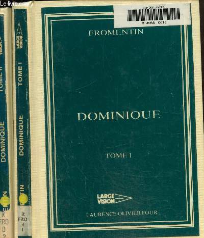 Dominique Tome I et II.Texte en gros caractres