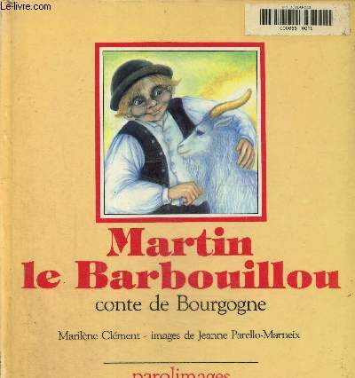 Martin le barbouillou. Conte de Bourgogne